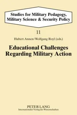 Provocări educaționale privind acțiunile militare - Educational Challenges Regarding Military Action