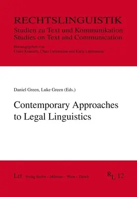 ABORDĂRI CONTEMPORANE ALE LINGVISTICII JURIDICE - CONTEMPORARY APPROACHES TO LEGAL LINGUIS