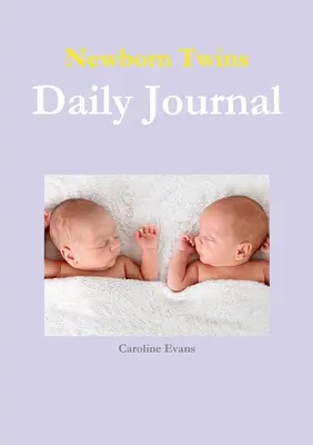 Jurnal zilnic al gemenilor nou-născuți - Newborn Twins Daily Journal
