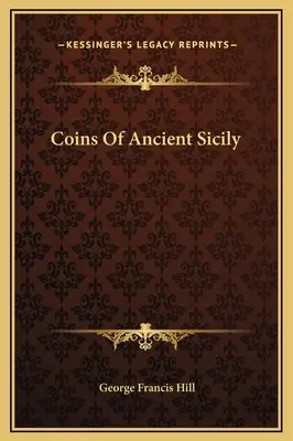 Monedele Siciliei antice - Coins Of Ancient Sicily