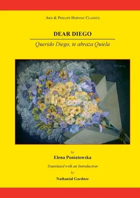 Dragă Diego: Querido Diego, te abraza Quiela - Dear Diego: Querido Diego, Te Abraza Quiela