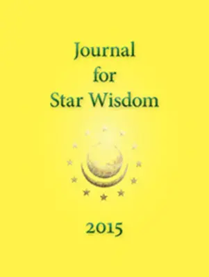 Jurnal pentru Star Wisdom 2015 - Journal for Star Wisdom 2015
