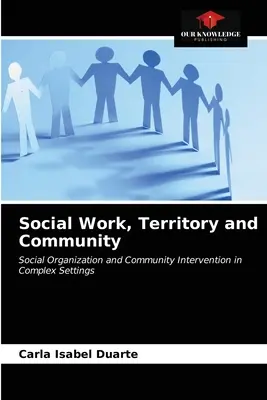 Muncă socială, teritoriu și comunitate - Social Work, Territory and Community