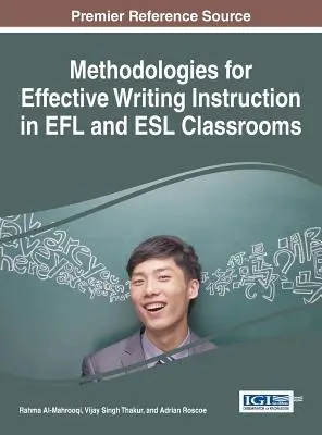 Metodologii pentru predarea eficientă a scrisului în clasele EFL și ESL - Methodologies for Effective Writing Instruction in EFL and ESL Classrooms