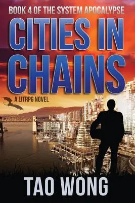 Orașe în lanțuri: Un LitRPG apocaliptic - Cities in Chains: An Apocalyptic LitRPG
