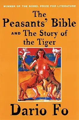 Biblia țăranilor și povestea tigrului (The Peasants' Bible and the Story of the Tiger) - The Peasants' Bible and the Story of the Tiger