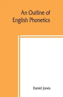 O schiță de fonetică engleză - An outline of English phonetics