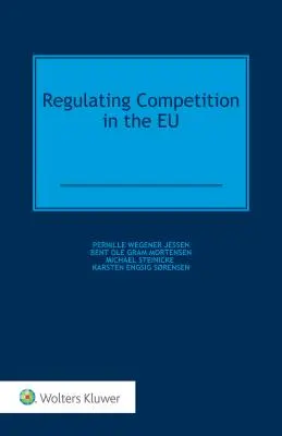 Reglementarea concurenței în UE - Regulating Competition in the EU