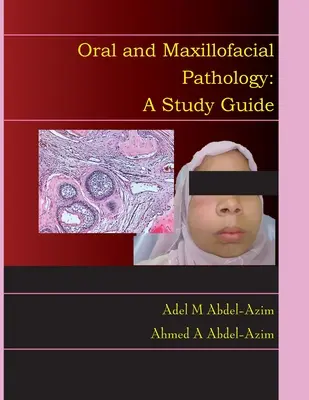 Patologie orală și maxilofacială: Un ghid de studiu - Oral and Maxillofacial Pathology: A Study Guide