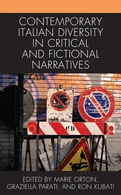 Diversitatea italiană contemporană în narațiunile critice și ficționale - Contemporary Italian Diversity in Critical and Fictional Narratives