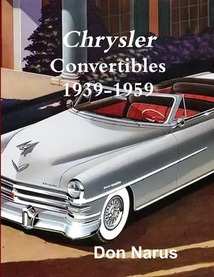 Decapotabile Chrysler 1939-1959 - Chrysler Convertibles 1939-1959