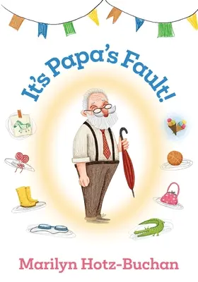 E vina lui tata - It's Papa's Fault