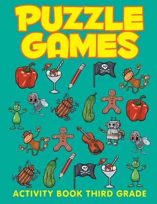 Jocuri puzzle: Carte de activități pentru clasa a treia - Puzzle Games: Activity Book Third Grade