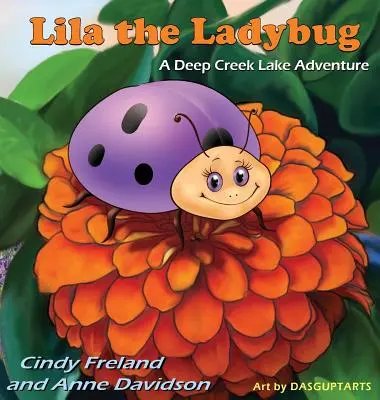 Lila Buburuza: O aventură pe lacul Deep Creek - Lila the Ladybug: A Deep Creek Lake Adventure