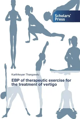 EBP a exercițiului terapeutic pentru tratamentul vertijului - EBP of therapeutic exercise for the treatment of vertigo