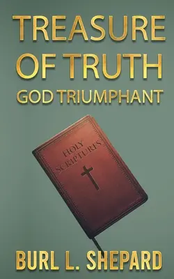 Comoara adevărului: Dumnezeu triumfător - Treasure of Truth: God Triumphant