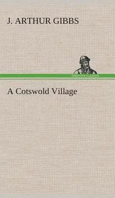 Un sat din Cotswold - A Cotswold Village