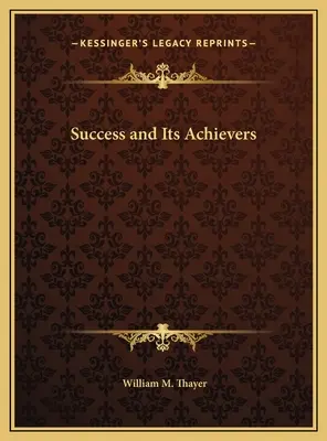 Succesul și realizatorii săi - Success and Its Achievers