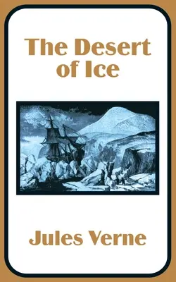 Deșertul de gheață - The Desert of Ice