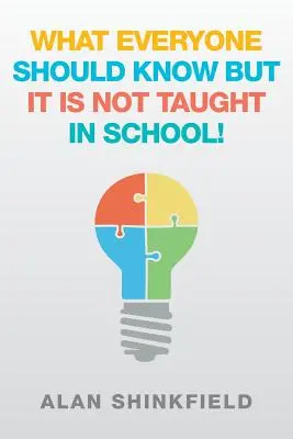 Ce ar trebui să știe toată lumea, dar nu se predă la școală! - What Everyone Should Know but It Is Not Taught in School!