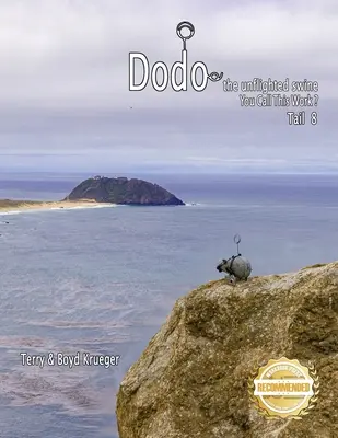 Dodo, porcul fără zbor: Asta numești tu muncă ? Coada 8 - Dodo the unflighted swine: You Call This Work ? Tail 8