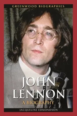 John Lennon: o biografie - John Lennon: A Biography