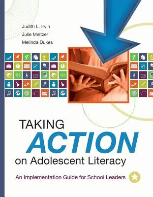 Taking Action on Adolescent Literacy: Un ghid de implementare pentru directorii de școli - Taking Action on Adolescent Literacy: An Implementation Guide for School Leaders