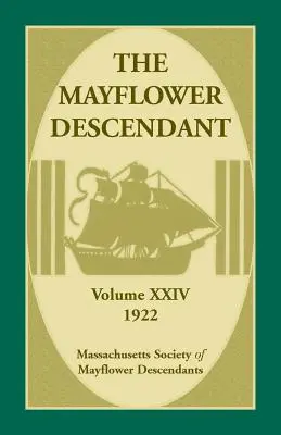 The Mayflower Descendant, volumul 24, 1922 - The Mayflower Descendant, Volume 24, 1922