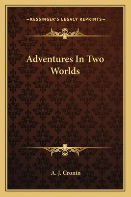 Aventuri în două lumi - Adventures In Two Worlds