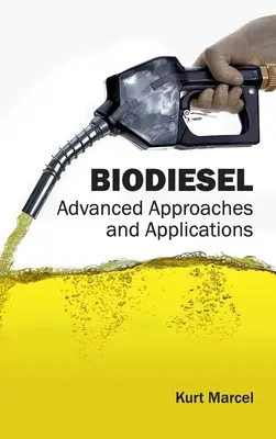 Biodiesel: Abordări și aplicații avansate - Biodiesel: Advanced Approaches and Applications