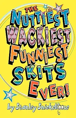 Cele mai trăsnite, ciudate și amuzante scenete! - The Nuttiest, Wackiest, Funniest, Skits Ever!