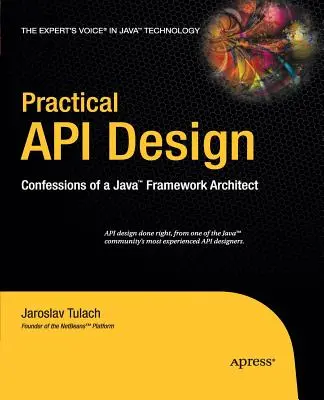 Practical API Design: Confesiuni ale unui arhitect de cadre Java - Practical API Design: Confessions of a Java Framework Architect