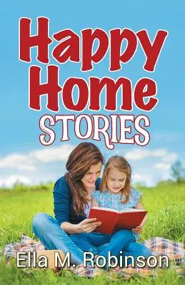 Povești fericite de acasă - Happy Home Stories