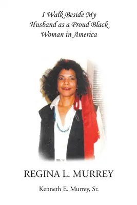 Merg alături de soțul meu ca o mândră femeie de culoare în America - I Walk Beside My Husband as a Proud Black Woman in America
