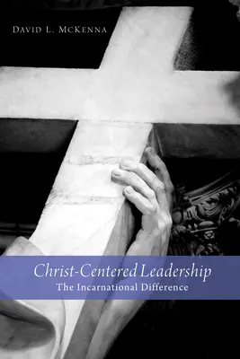 Conducerea centrată pe Hristos - Christ-Centered Leadership