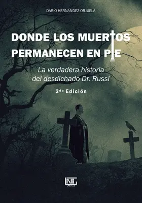 Unde morții rămân în picioare - Donde los muertos permanecen en pie