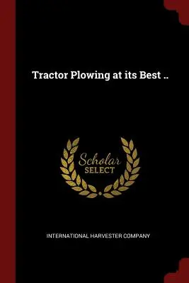Aratul cu tractorul la cel mai bun nivel .. - Tractor Plowing at its Best ..