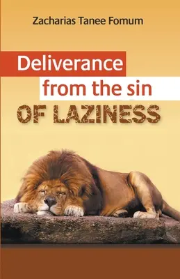 Eliberarea de păcatul lenei - Deliverance From The Sin of Laziness