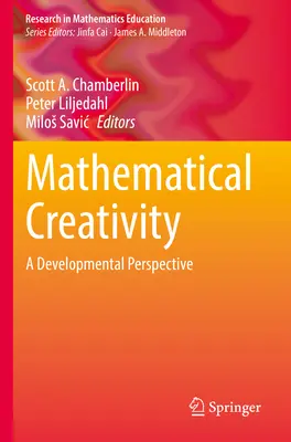 Creativitatea matematică: O perspectivă asupra dezvoltării - Mathematical Creativity: A Developmental Perspective