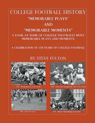 Fotbal universitar Jocuri memorabile și momente memorabile „” - College Football Memorable plays and Memorable moments