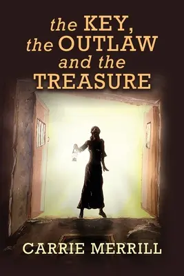 Cheia, haiducul și comoara (The Key, The Outlaw, and the Treasure) - The Key, The Outlaw, and the Treasure