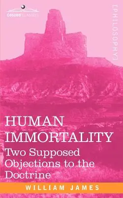 Nemurirea umană: Două presupuse obiecții la doctrină - Human Immortality: Two Supposed Objections to the Doctrine