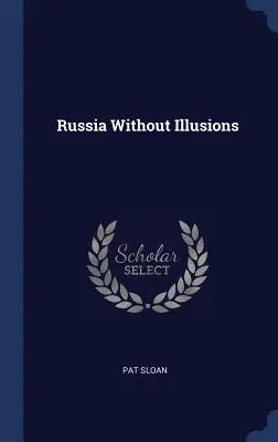 Rusia fără iluzii - Russia Without Illusions