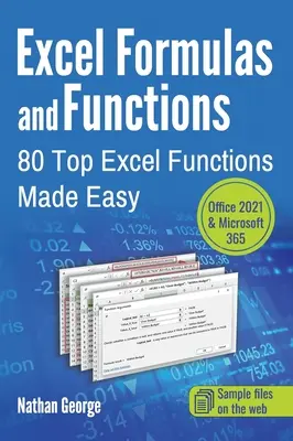 Formule și funcții Excel: 80 de funcții Excel de top făcute ușor - Excel Formulas and Functions: 80 Top Excel Functions Made Easy