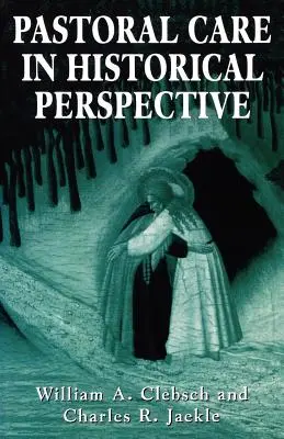 Îngrijirea pastorală în perspectivă istorică - Pastoral Care in Historical Perspective
