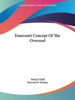Conceptul lui Emerson despre Supraom - Emerson's Concept Of The Oversoul