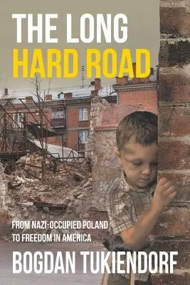 Drumul lung și greu - The Long Hard Road