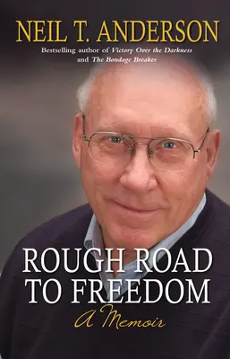 Drumul aspru spre libertate: A Memoir - Rough Road to Freedom: A Memoir