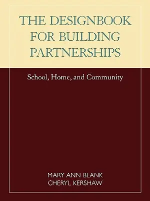 Designbook pentru crearea de parteneriate: Școală, casă și comunitate - Designbook for Building Partnerships: School, Home, and Community