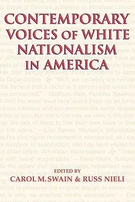 Voci contemporane ale naționalismului alb în America - Contemporary Voices of White Nationalism in America